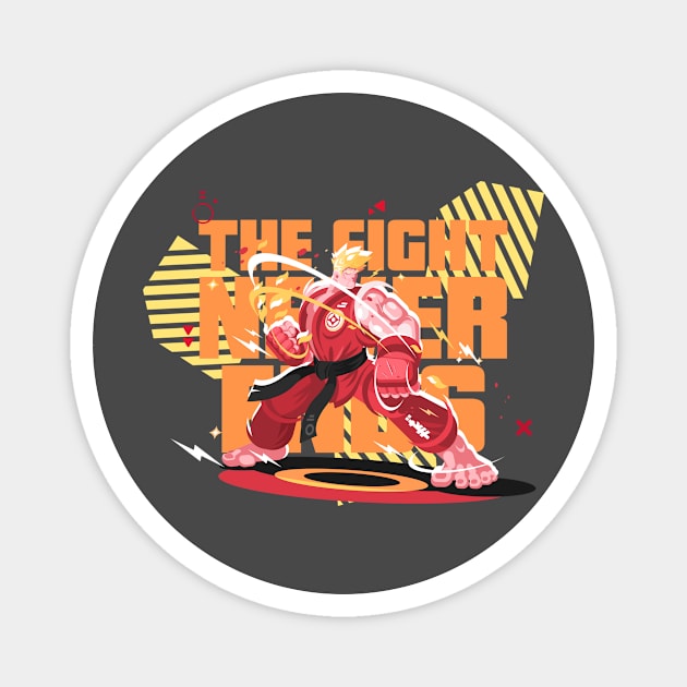 The Fight Never Ends Magnet by TrendyShopTH